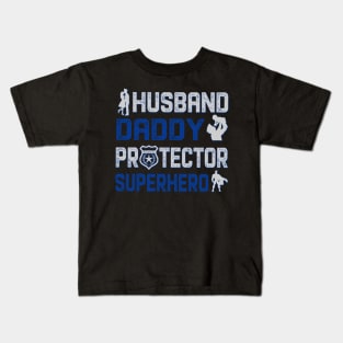 Husband Daddy Protector Policeman Kids T-Shirt